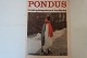 Pondus
Told and Photoes by Ivar Myrhøj
Forlag: Lademann
1971
In a good condition